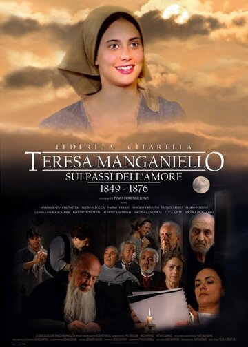 Teresa Manganiello, sui passi dell'amore (2012)