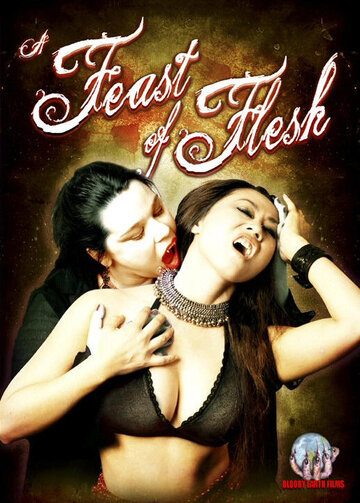 A Feast of Flesh (2007)