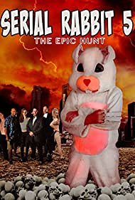 Serial Rabbit V: The Epic Hunt (2017)